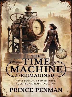 cover image of The Time Machine Reimagined
